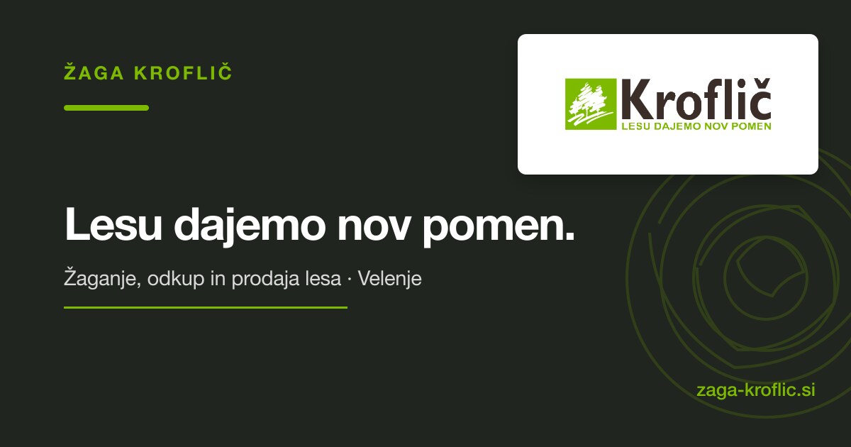 Kroflič, d.o.o. | Žaga Kroflič