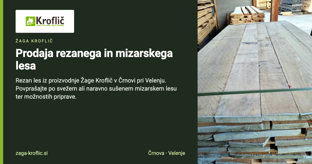 Prodaja rezanega lesa | Žaga Kroflič