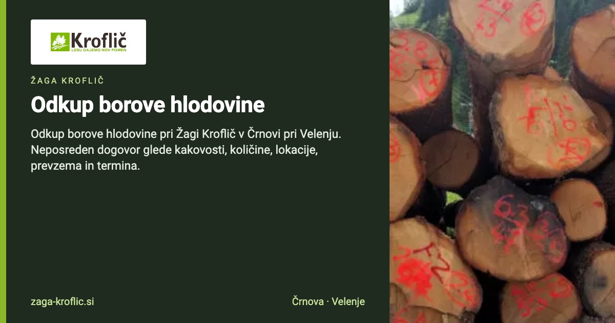 Odkup borove hlodovine | Žaga Kroflič