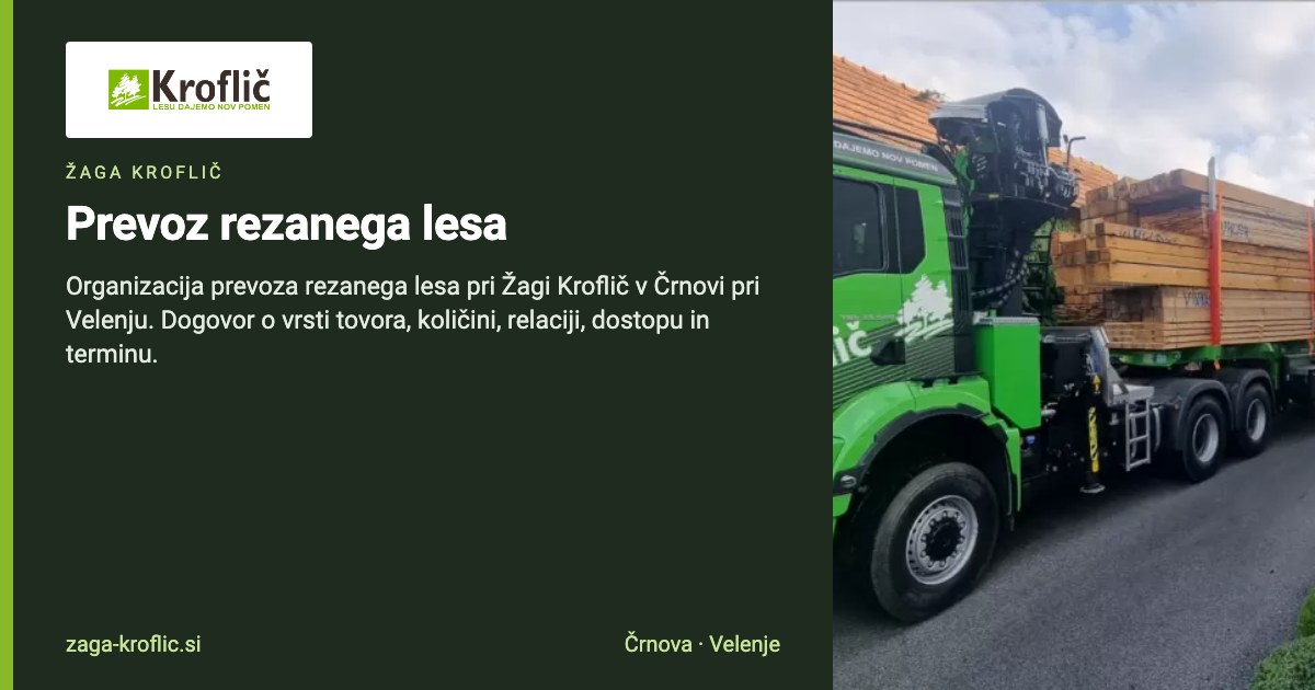 Prevoz rezanega lesa | Žaga Kroflič